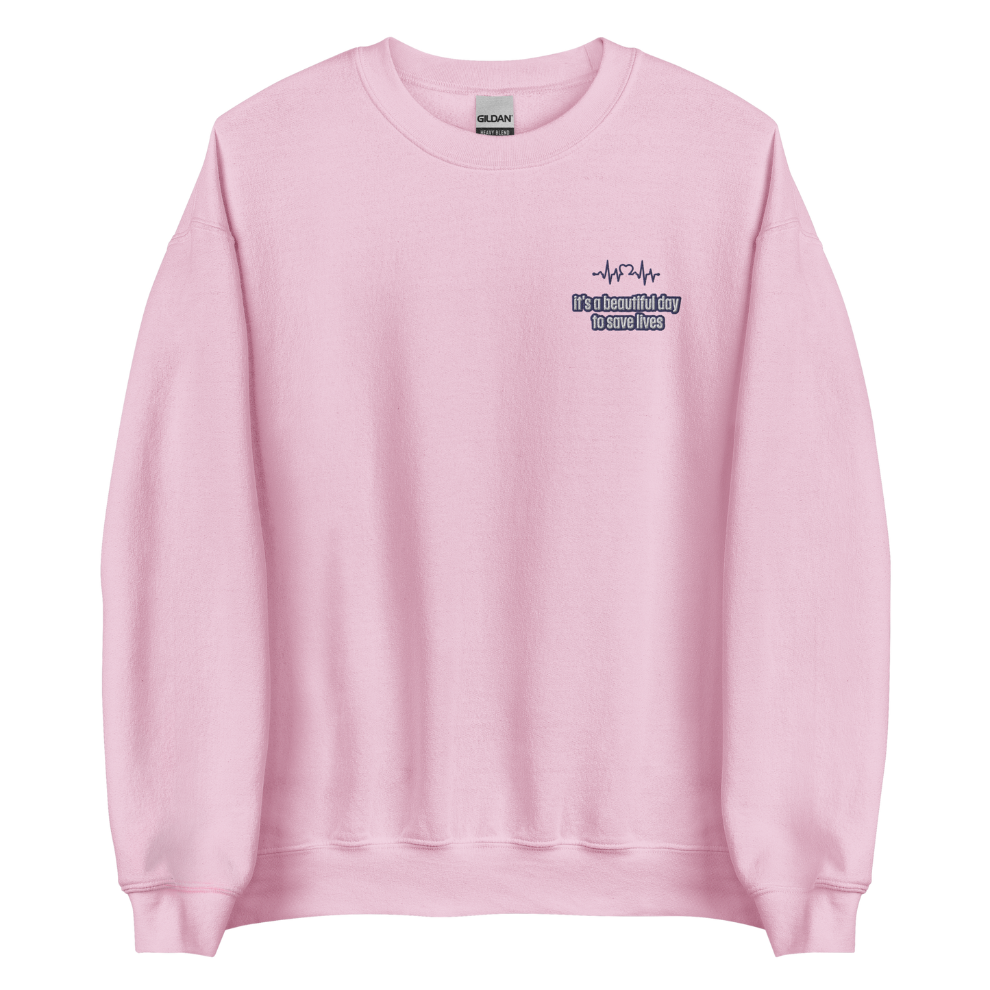 A Beautiful Day to Save Lives Sweatshirt inspired by Grey's Anatomy