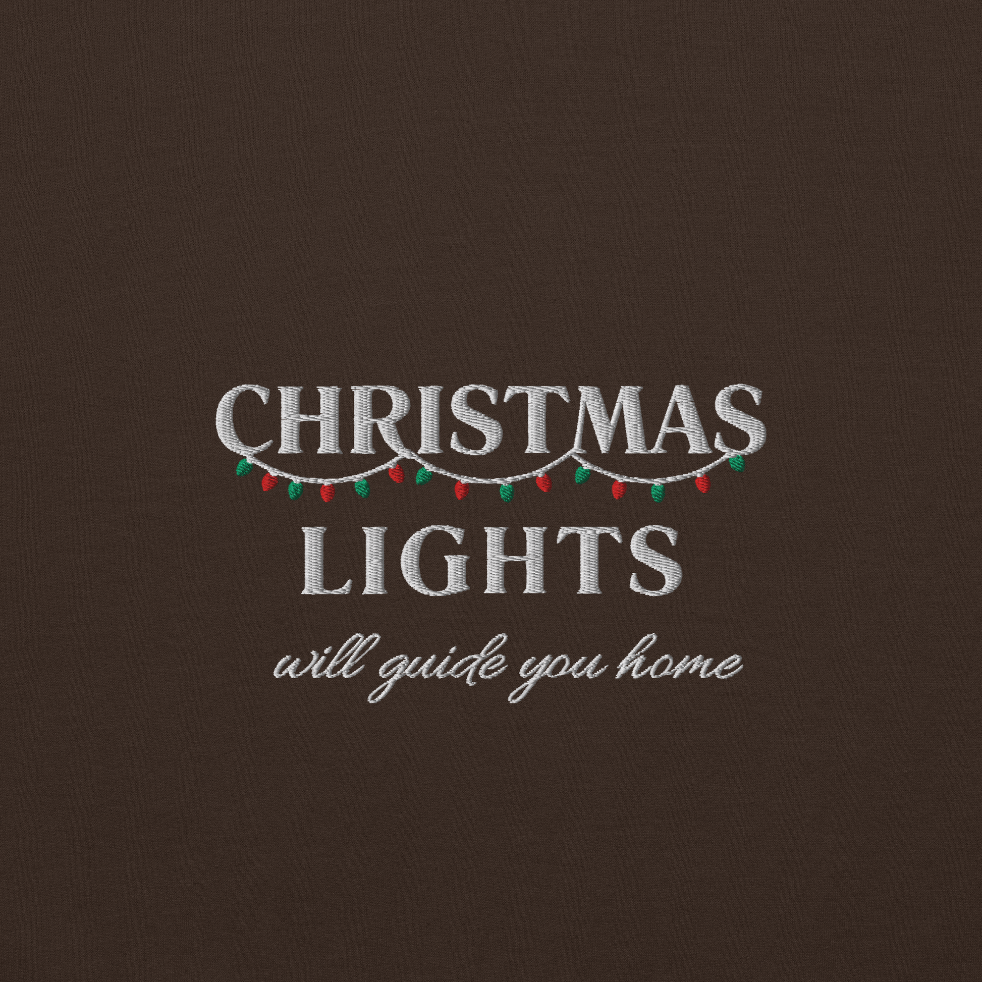 Dark Chocolate Christmas Lights sweatshirt inspired by Coldplay lyrics ‘lights will guide you home’ 