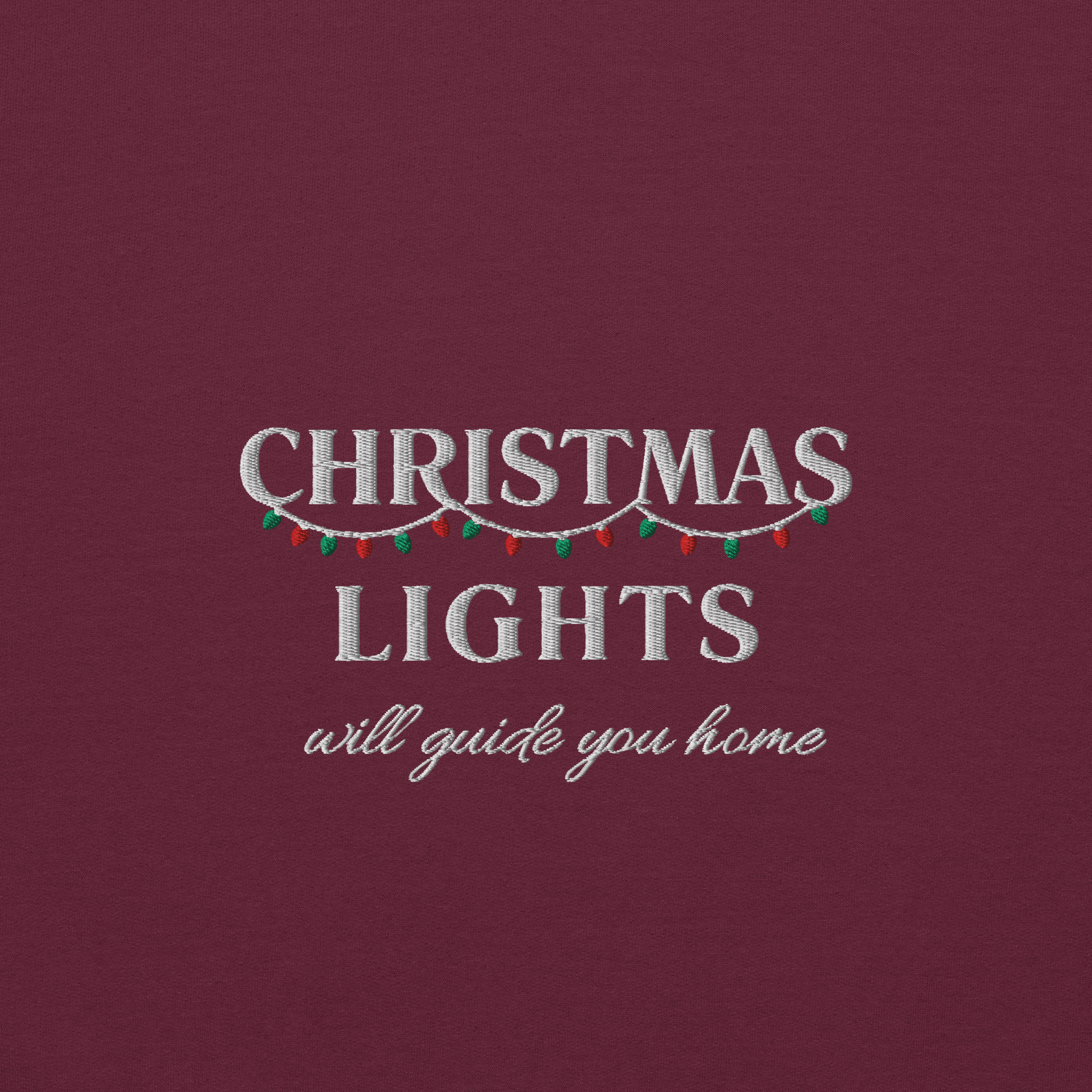 Maroon Christmas Lights sweatshirt inspired by Coldplay lyrics ‘lights will guide you home’ 