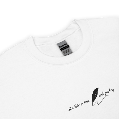 White crewneck sweatshirt with delicate white script reading “all’s fair in love and poetry,” inspired by Taylor Swift TTPD (The Tortured Poets Department) aesthetic, cozy unisex fan merch pullover
