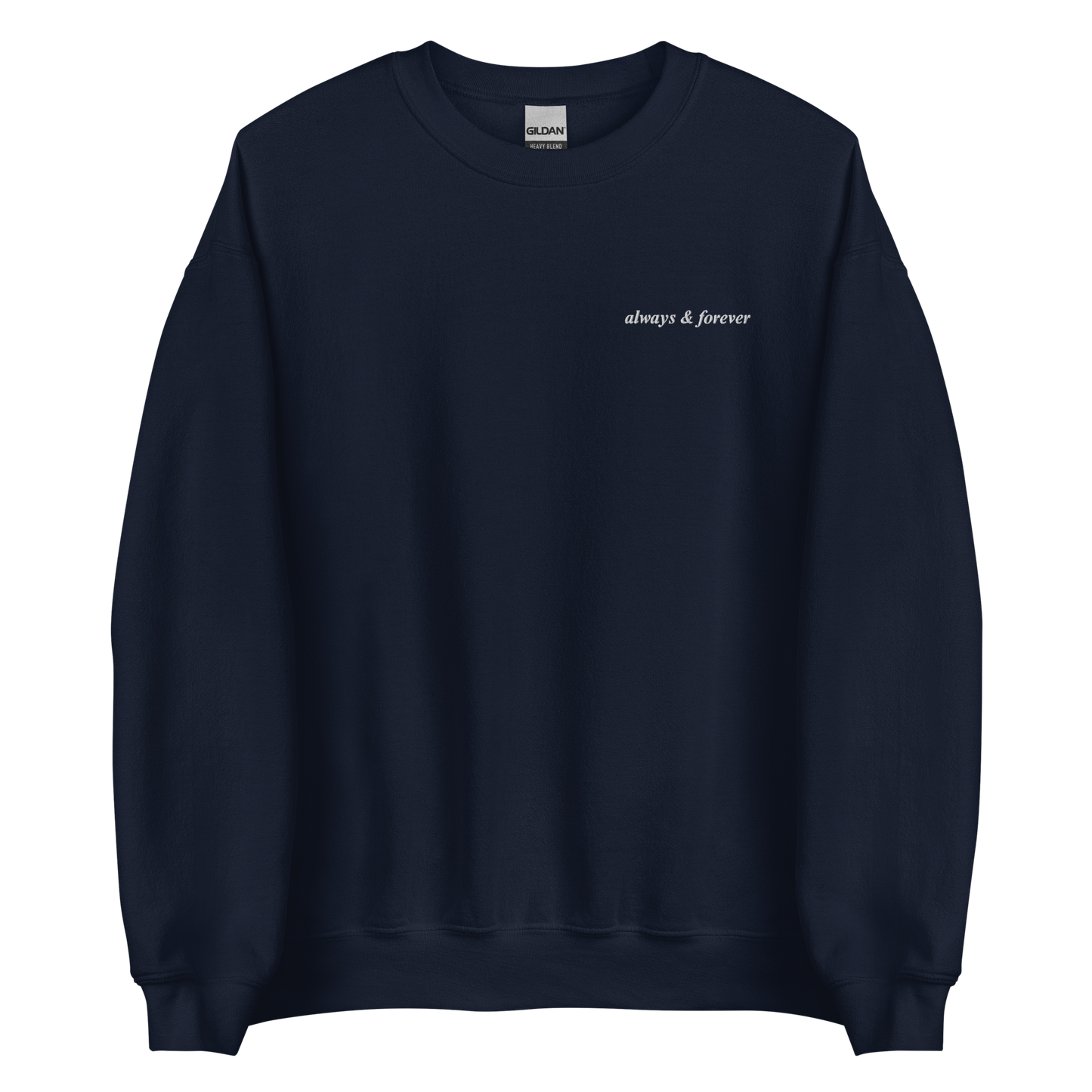 Always & Forever Sweatshirt